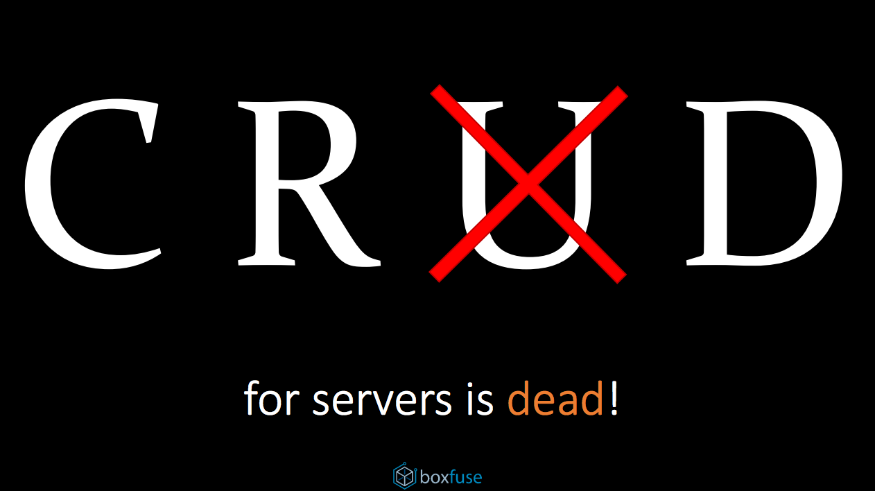 The U in CRUD for servers is dead